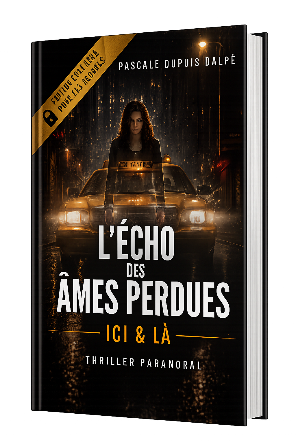 Édition éphémère du roman Ici & Là : L'écho des âmes perdues